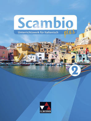 Scambio plus / Scambio plus 2 von Bentivoglio,  Antonio, Bernabei,  Paola, Bernhofer,  Verena, Campagna,  Anna, Ickler,  Ingrid, Stenzenberger,  Martin