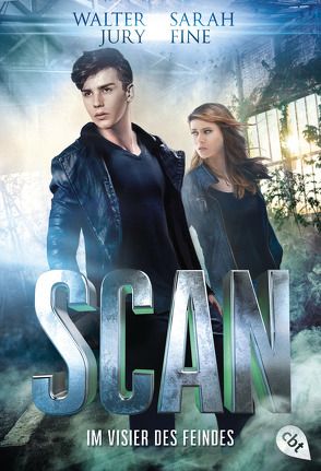 SCAN – Im Visier des Feindes von Brandt,  Coralie, Fine,  S.E., Jury,  Walter