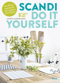 Scandi Do it yourself von Algermissen,  Astrid