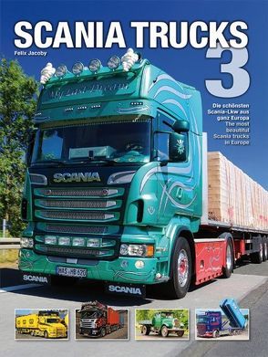 Scania Trucks 3 von Jacoby,  Felix