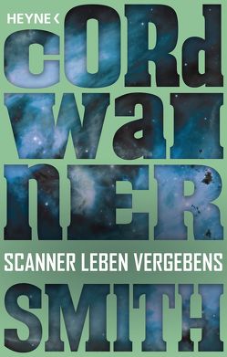 Scanner leben vergebens von Smith,  Cordwainer, Ziegler,  Thomas