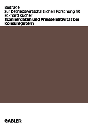 Scannerdaten und Preissensitivität bei Konsumgütern von Kucher,  Eckhard