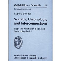 Scarabs, Chronology, and Interconnections von Ben-Tor,  Daphna