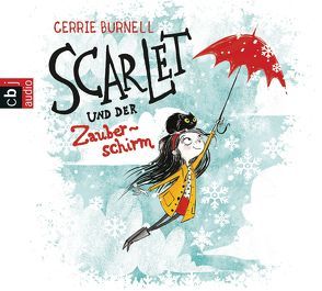 Scarlet und der Zauberschirm von Braun,  Anne, Burnell,  Cerrie, Gawlich,  Cathlen