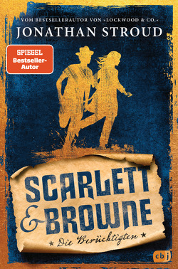 Scarlett & Browne – Die Berüchtigten von Jung,  Gerald, Orgaß,  Katharina, Stroud,  Jonathan