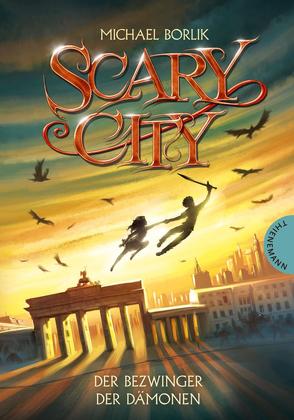 Scary City 3: Der Bezwinger der Dämonen von Borlik,  Michael, Meinzold,  Maximilian