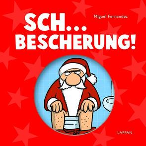 Sch…. Bescherung! von Fernandez,  Miguel