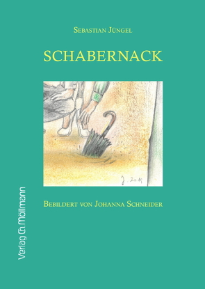 Schabernack von Jüngel,  Sebastian, Schneider,  Johanna