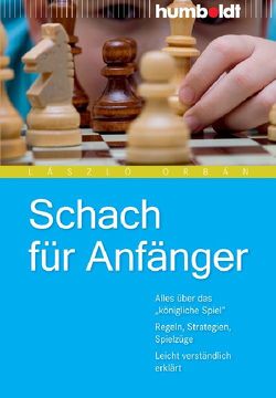 Schach für Anfänger von Orbán,  László