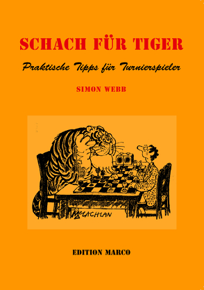 Schach für Tiger von Nickel,  Arno, Rainer,  Albrecht, Webb,  Simon