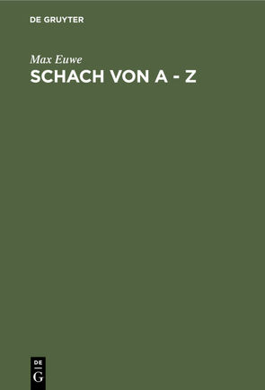 Schach von A – Z von Euwe,  Max