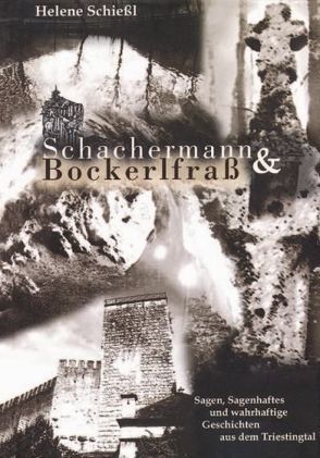 Schachermann und Bockerlfrass von Schießl,  Helene