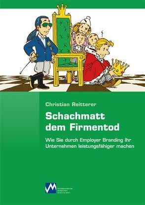 Schachmatt dem Firmentod von Kment,  Eugen, Reitterer,  Christian