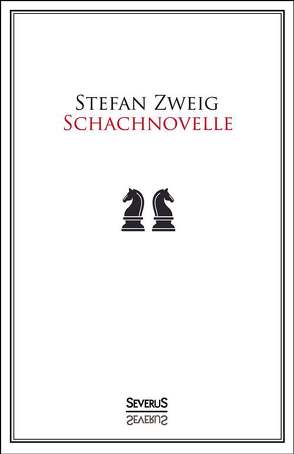 Schachnovelle von Zweig,  Stefan