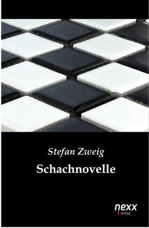 Schachnovelle von Zweig,  Stefan