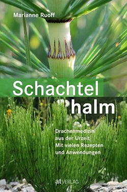 Schachtelhalm – eBook von Ruoff,  Marianne, Storl,  Wolf-Dieter