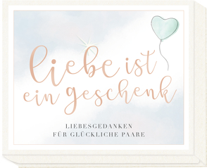 Schachtelschatz – Liebe ist ein Geschenk von Paehl,  Nora