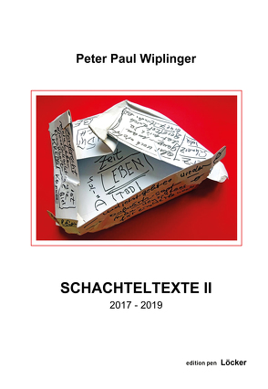 Schachteltexte II von Wiplinger,  Peter Paul