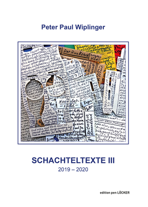 Schachteltexte III von Wiplinger,  Peter Paul