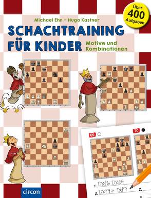 Schachtraining für Kinder von Ehn,  Michael, Kastner,  Hugo, Tálosi,  András