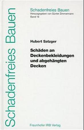 Schäden an Deckenbekleidungen und abgehängten Decken. von Satzger,  Hubert, Zimmermann,  Günter