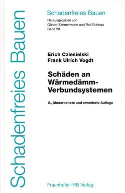 Schäden an Wärmedämm-Verbundsystemen. von Cziesielski,  Erich, Ruhnau,  Ralf, Vogdt,  Frank Ulrich, Zimmermann,  Günter