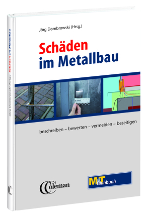 Schäden im Metallbau von Dombrowski,  Jörg