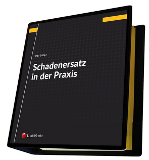 Schadenersatz in der Praxis von Kolmasch,  Wolfgang, Maurer,  Wolfgang, Unger,  Katja, Vrba,  Karl