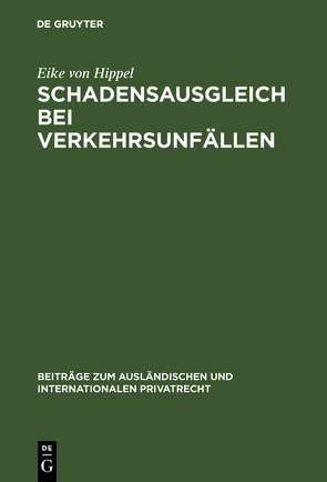 Schadensausgleich bei Verkehrsunfällen von Hippel,  Eike von