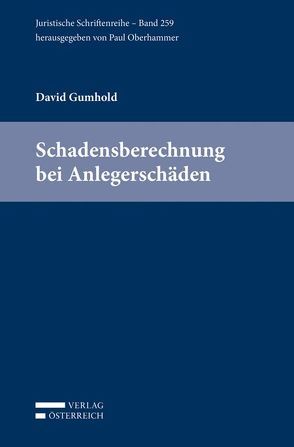 Schadensberechnung bei Anlegerschäden von Gumhold,  David