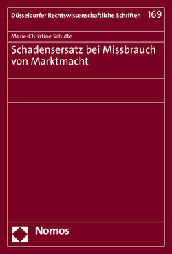 Schadensersatz bei Missbrauch von Marktmacht von Schulte,  Marie-Christine