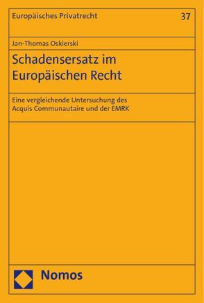 Schadensersatz im Europäischen Recht von Oskierski,  Jan-Thomas