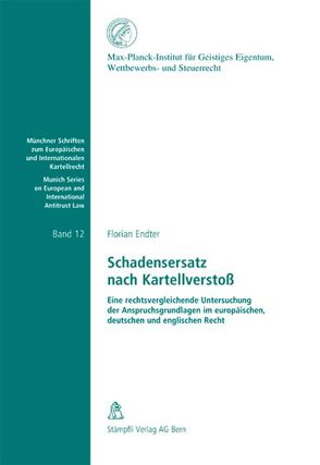 Schadensersatz nach Kartellverstoss von Endter,  Florian