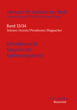 Schadensrecht – Steuerrecht – Verfassungsrecht von Bitzer,  Fabian, Budde,  Robert, Christandl,  Gregor, Cuenca Pinkert,  David, Gasparinetti,  Federico, Happacher,  Ester, Mansel,  Heinz-Peter, Perathoner,  Christoph, Stürner,  Michael