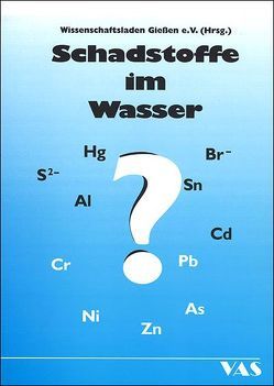 Schadstoffe im Wasser? / Schadstoffe im Wasser?? von Bayer,  Erich, Bertelsbeck,  Norbert, Derschau,  Claudia von, Pleschka,  Eva, Rumpf,  Claudia, Schuster,  Jürgen, Wischmeier-Bayer,  Marianne