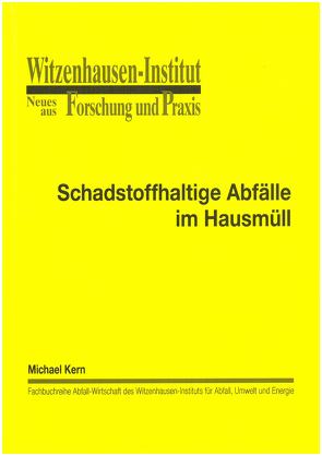 Schadstoffhaltige Abfälle im Hausmüll von Kern,  Michael