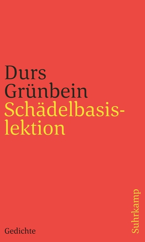 Schädelbasislektion von Grünbein,  Durs