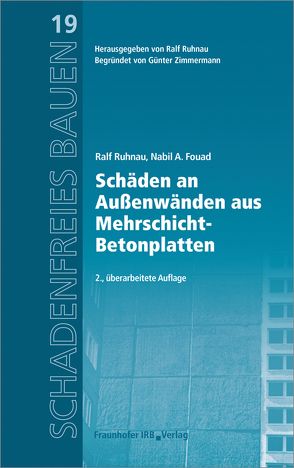 Schäden an Außenwänden aus Mehrschicht-Betonplatten. von Fouad,  Nabil A., Ruhnau,  Ralf