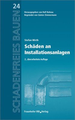 Schäden an Installationsanlagen. von Ruhnau,  Ralf, Wirth,  Stefan