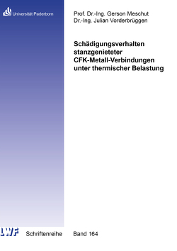 Schädigungsverhalten stanzgenieteter CFK-Metall-Verbindungen unter thermischer Belastung von Vorderbrüggen,  Julian