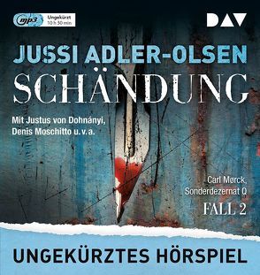 Schändung – Carl Mørck, Sonderdezernat Q, Fall 2 von Adler-Olsen,  Jussi, Dohnányi,  Justus von, Moschitto,  Denis, Räuker,  Erich, Thiess,  Hannes