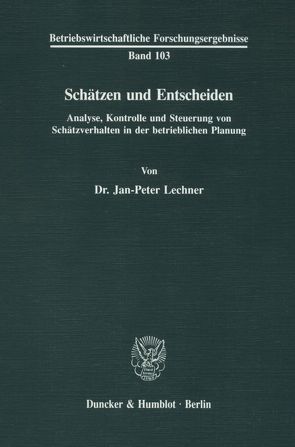 Schätzen und Entscheiden. von Lechner,  Jan-Peter