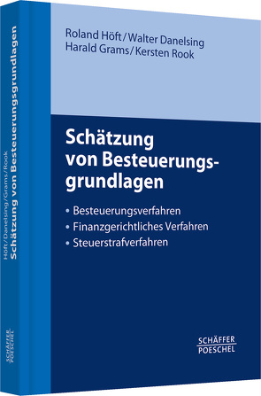 Schätzung von Besteuerungsgrundlagen von Danelsing,  Walter, Grams,  Harald, Höft,  Roland, Rook,  Kersten