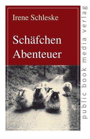 Schäfchen Abenteuer von Schleske,  Irene