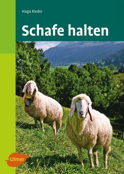 Schafe halten von Rieder,  Hugo