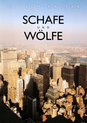 Schafe und Wölfe von Kastar,  Willem