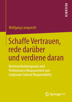 Schaffe Vertrauen, rede darüber und verdiene daran von Lamprecht,  Wolfgang