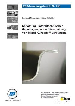 Schaffung umformtechnischer Grundlagen bei der Verarbeitung von Metall-Kunststoff-Verbunden von Neugebauer,  Reimund, Scheffler,  Sören