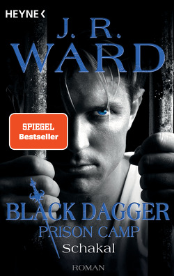 Schakal – Black Dagger Prison Camp 1 von Ward,  J. R., Witzemann,  Dorothee