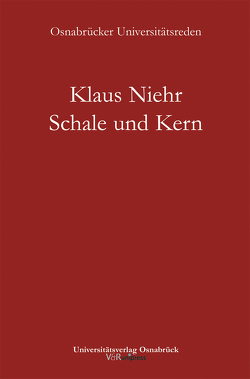 Schale und Kern von Niehr,  Klaus